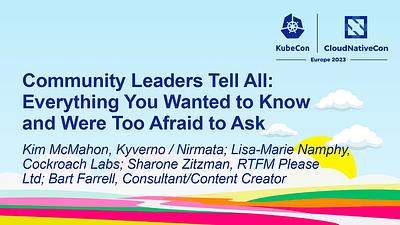 Community Leaders Tell All: Everything You Wanted to Know and Were Too Afraid to Ask