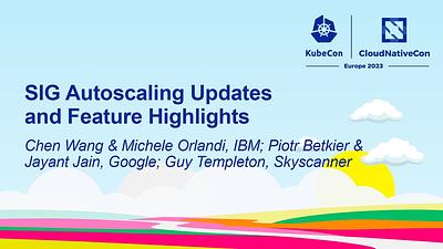 SIG Autoscaling Updates and Feature Highlights