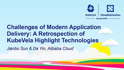 Challenges of Modern Application Delivery: A Retrospection of KubeVela Highlight Technologies