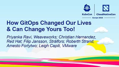 How GitOps Changed Our Lives & Can Change Yours Too!