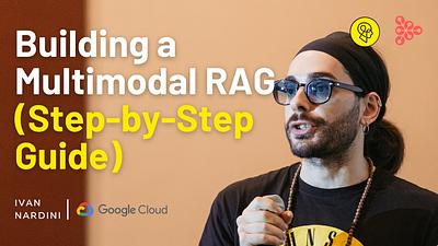 Building a Multimodal RAG: A Step-by-Step Guide