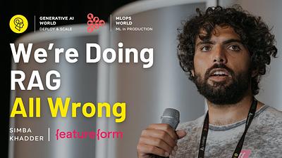 We're Doing RAG All Wrong—and How We Can Do So Much Better