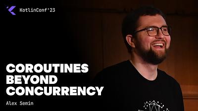Coroutines Beyond Concurrency