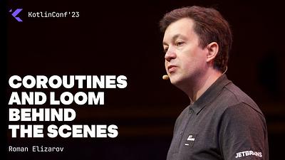 Coroutines and Loom Behind the Scenes