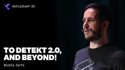 To Detekt 2.0, and beyond!
