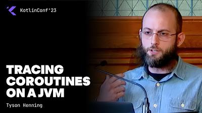Tracing Coroutines on a JVM