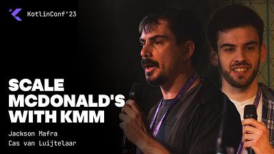 Scale McDonald's with KMM