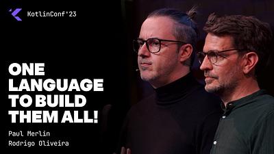 One language to build them all!