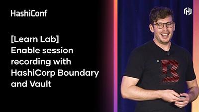 Enable session recording with HashiCorp Boundary and Vault