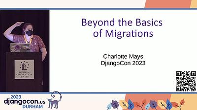 Beyond the Basics of Migrations