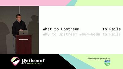 How to Upstream Your Code to Rails