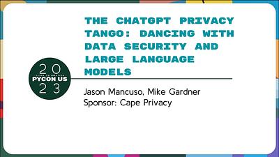 The ChatGPT Privacy Tango: Dancing with Data Security and Large Language Models