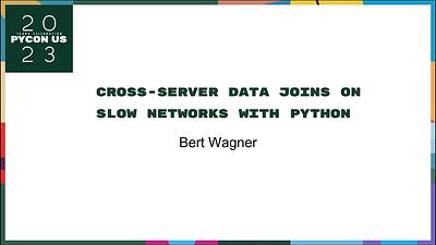 Cross-Server Data Joins on Slow Networks with Python