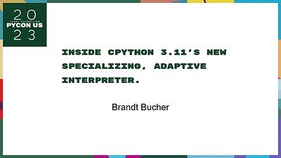 Inside CPython 3.11's New Specializing, Adaptive Interpreter