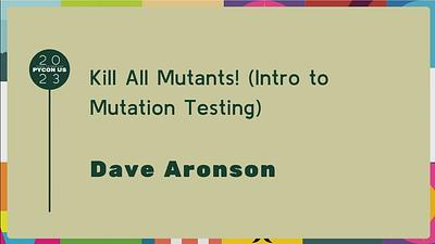 Kill All Mutants! (Intro to Mutation Testing)