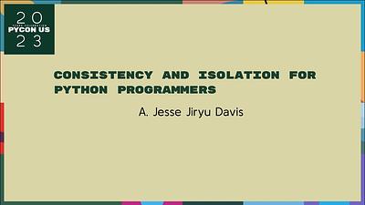 Consistency and Isolation for Python Programmers