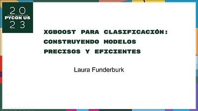 XGBoost para Clasificación: Construyendo Modelos Precisos y Eficientes