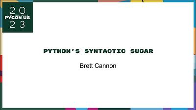 Python's Syntactic Sugar