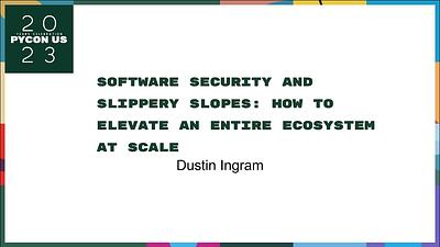 Software Security and Slippery Slopes: How to Elevate an Entire Ecosystem at Scale