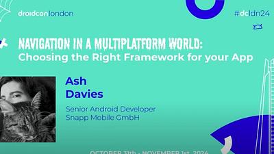 Navigation in a Multiplatform World: Choosing the Right Framework for your App