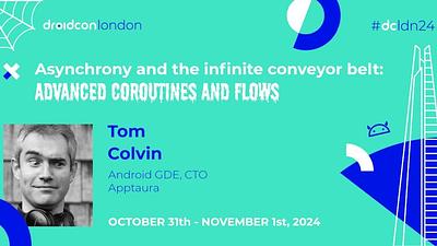 Asynchrony and the infinite conveyor belt: Advanced Coroutines and Flows