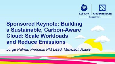 Building a Sustainable, Carbon-Aware Cloud: Scale Workloads and Reduce Emissions