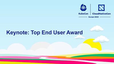 Keynote: Top End User Award