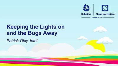 Keeping the Lights on and the Bugs Away