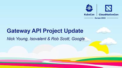 Gateway API Project Update