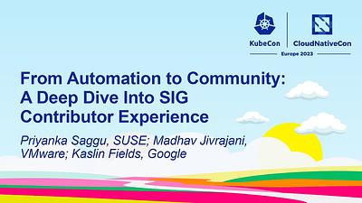 From Automation to Community: A Deep Dive Into SIG Contributor Experience
