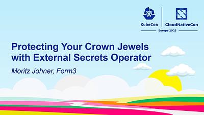 Protecting Your Crown Jewels with External Secrets Operator