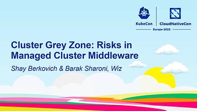 Cluster Grey Zone: Risks in Managed Cluster Middleware