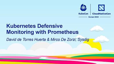 Kubernetes Defensive Monitoring with Prometheus