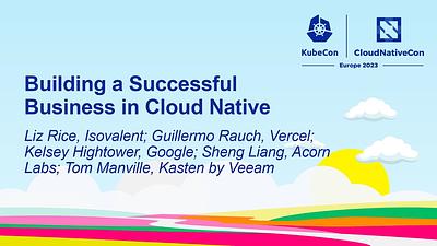 Building a Successful Business in Cloud Native