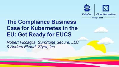 The Compliance Business Case for Kubernetes in the EU: Get Ready for EUCS