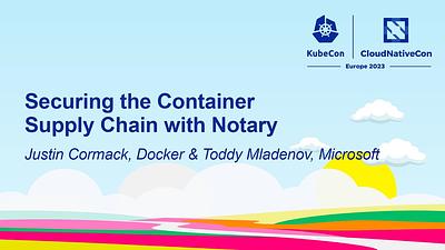 Securing the Container Supply Chain with Notary