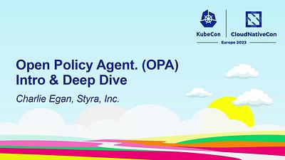 Open Policy Agent (OPA) Intro & Deep Dive