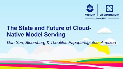 The State and Future of Cloud-Native Model Serving